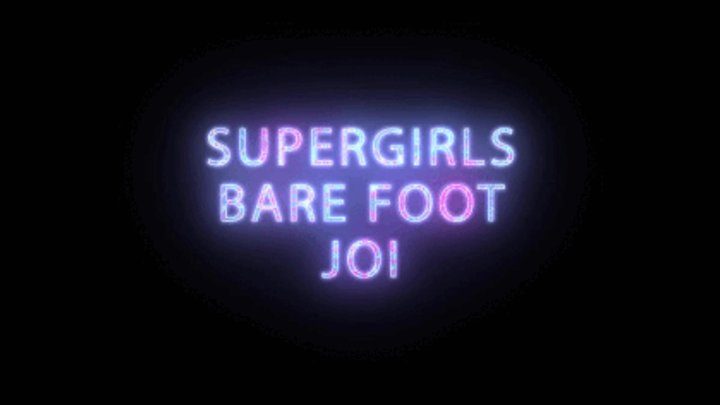 All About Eve - Super Girl gives Barefoot JOI