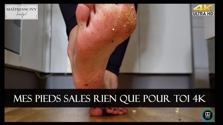 Maitresseivy - Mes pieds sales rien que pour toi 4K