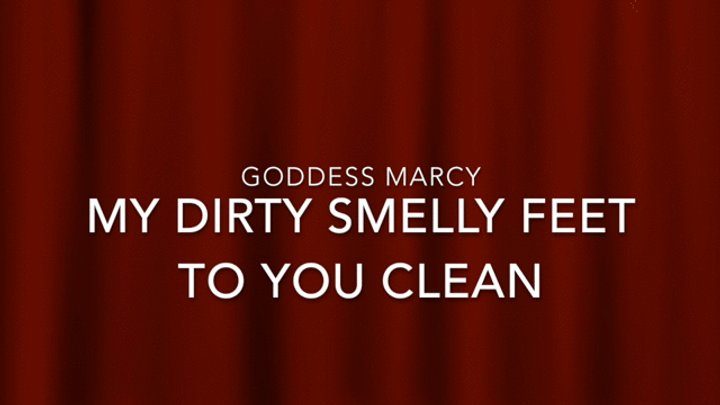 Goddess Marcy - Big Dirty smelly feet humiliation