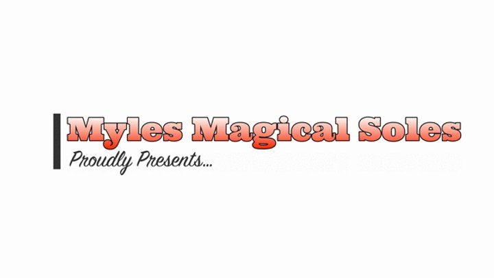 Myles Magical Soles - Myles Retro Sole Tease - Bonus Episode