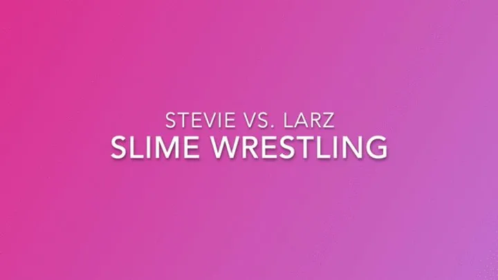 The Slime Cave - Sexy Slippery Slime Wrestling