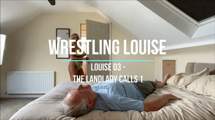 Wrestling Lucy - Louise 03 - The Landlady Calls 1