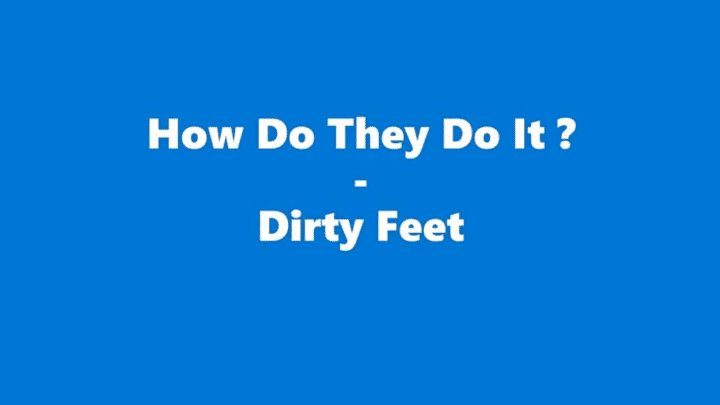 Groundzerozero - How Do They Do It ? - Dirty Feet !!!
