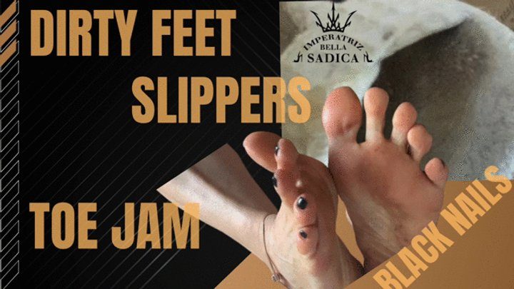 Empress Bella Sadic - Dirty feet, slippers toe print, toe jam