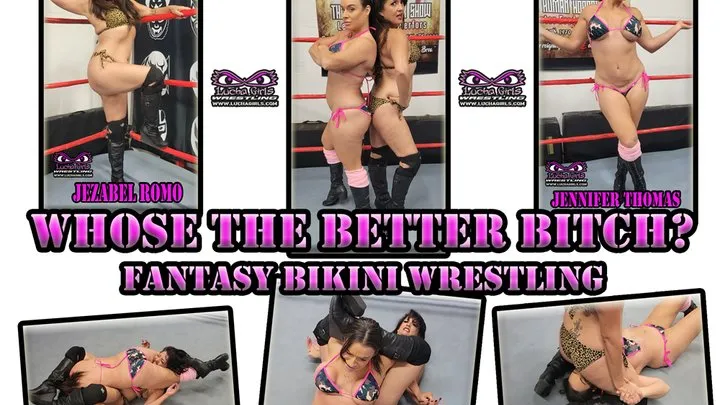 Lucha Girls ~ Female Pro Wrestling - 1388-Whose the Better Bitch - Fantasy Wrestling
