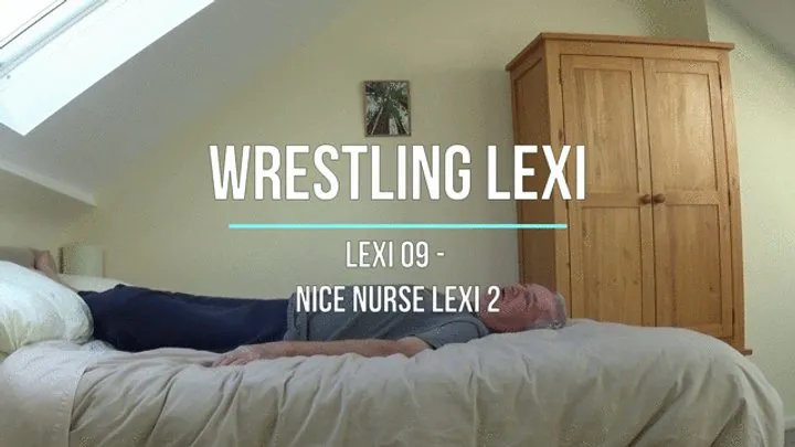 Wrestling Lucy - Lexi 09 - Nice Nurse Lexi 2