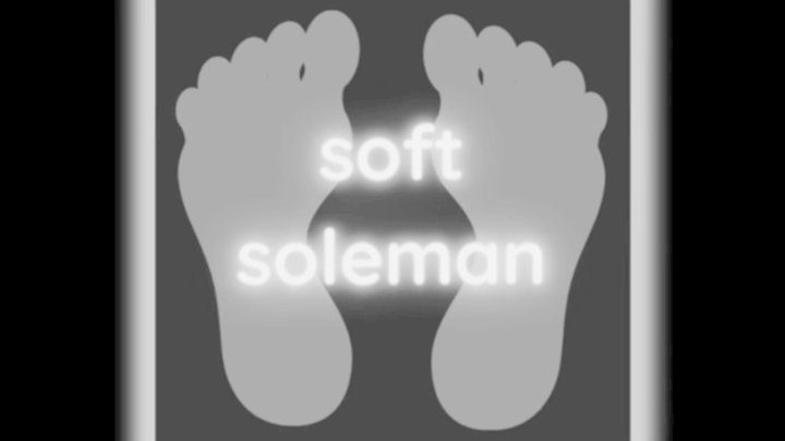 Soft Soleman - Male sole teasing inside [2022]