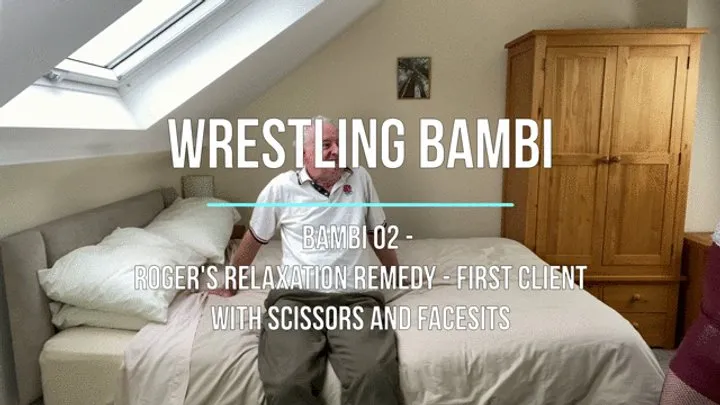 Lucky Old Guy Wrestling - Bambi 02 - Roger's Relaxation Remedy - First Client with Scissors and Facesits