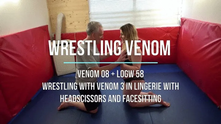 Lucky Old Guy Wrestling - Venom 08 - Wrestling With Venom 3 in Lingerie with Headscissors and Facesitting