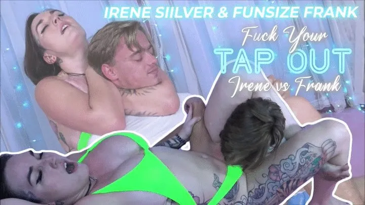 The A Girls - Fuck Your Tap Out: Irene vs Frank UHD