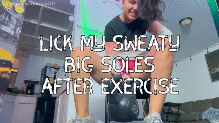 Goddess Marcy - Lick my sweaty big soles after exercise - Goddess Marcy