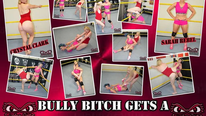 Lucha Girls ~ Female Pro Wrestling - 1368-Bully Bitch Get a Pro Style Lesson - Female Pro Wrestling