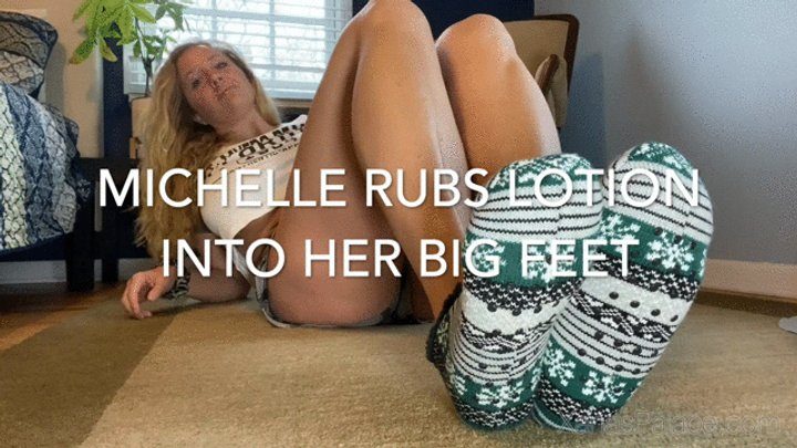 Xanas Foot Fantasies - Michelle Rubs Lotion into Her Big Feet