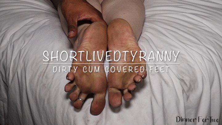 Dinner For Two - ShortLivedTyranny Dirty Cum Covered Feet
