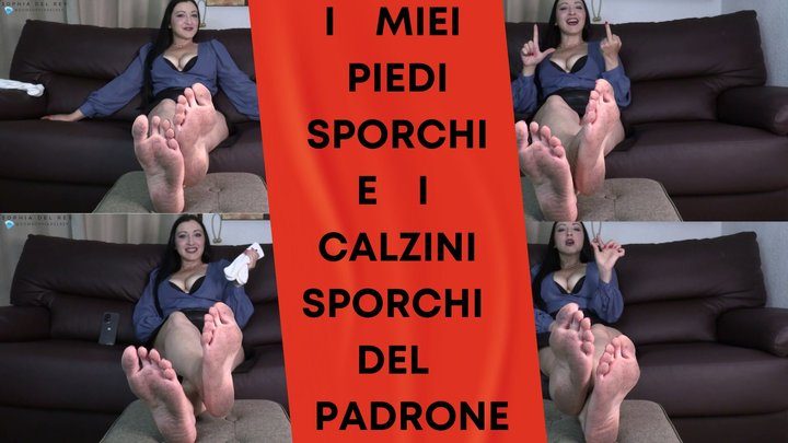Sophia Del Rey - I MIEI PIEDI SPORCHI E I CALZINI SPORCHI DEL PADRONE
