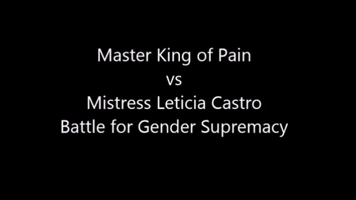 Master King Of Pain. - MASTER KING OF PAIN VS MISTRESS LETICIA CASTRO 1st CHALLENGE AND REVENGE