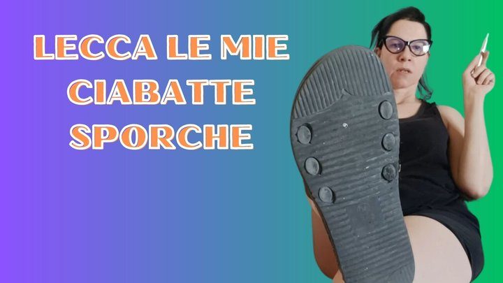 Padrona Domination - LECCA LE MIE CIABATTE SPORCHE