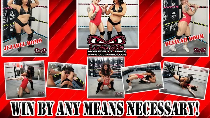 Lucha Girls ~ Female Pro Wrestling - 1347-Win By Any Means Necessary! - Female Pro Wrestling