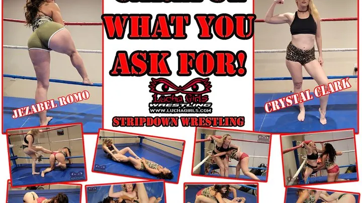 Lucha Girls ~ Female Pro Wrestling - 1346-Careful What You Ask For! - Stripdown Wrestling