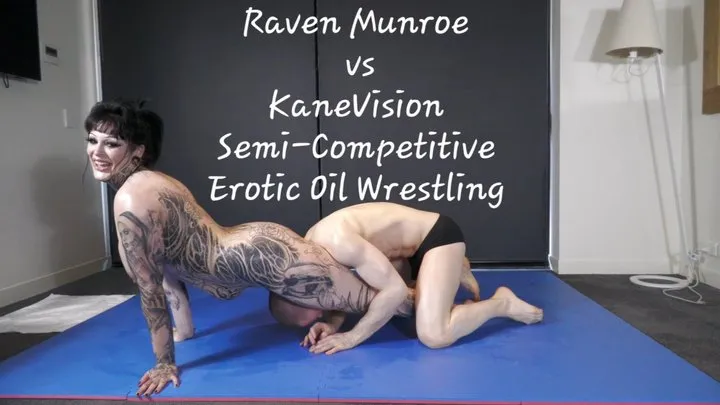 Kanevision - Raven Munroe vs KaneVision Semi-Competitive Erotic Oil Wrestling