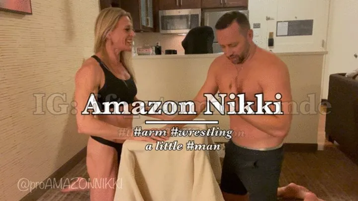 Amazon Nikki - Warning: Powerful female bodybuilder crushes little man at arm wrestling! Her muscles! OMG!