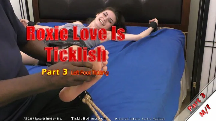 Ticklehotness C4s - Roxie Love Is Ticklish - Part 3 - Left Foot Tickling