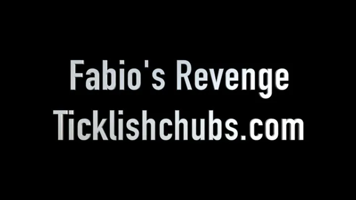 Ticklishchubs - Fabio's Revenge