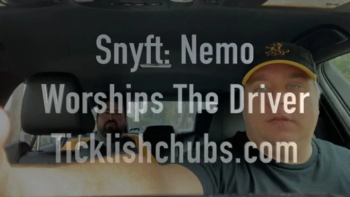 Ticklishchubs - Snyft: Nemo Worships the Driver