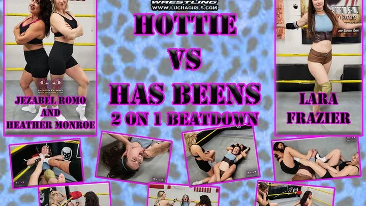 Lucha Girls ~ Female Pro Wrestling - 1332-HasBeens vs Hottie - 2 on 1 Beat down