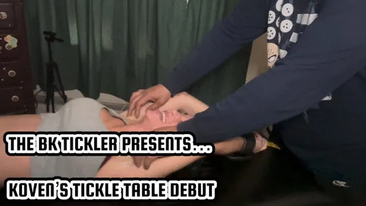 The Bk Tickler - KOVEN’S TICKLE TABLE DEBUT