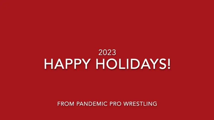 Pandemic Pro Wrestling - Barefoot Lingiere Holiday Double Feature!