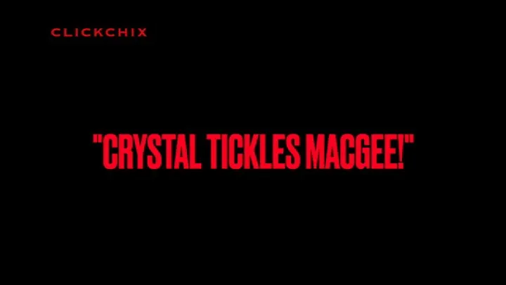 Clickchix - CRYSTAL TICKLES MACGEE