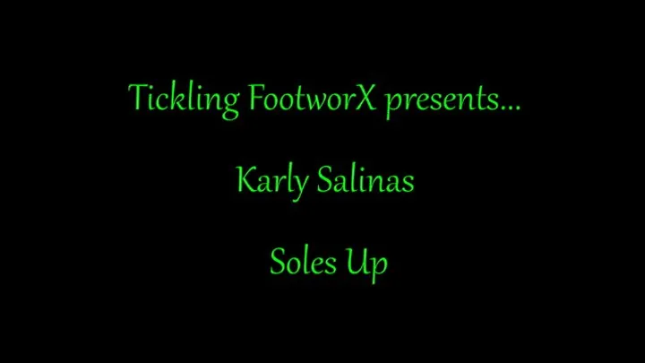 Tickling Footworx - Karly Salinas Soles Up