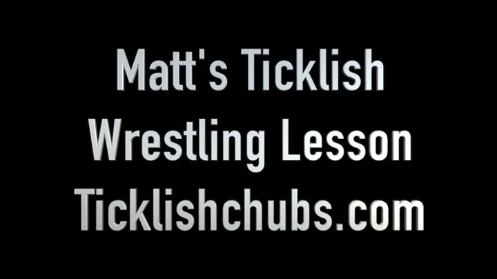 Ticklishchubs - Matt's Ticklish Wrestling Lesson