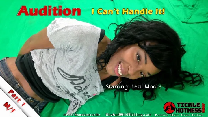 Ticklehotness C4s - Audition - Lezlie Moore - Part 1 - I Can't Handle It!