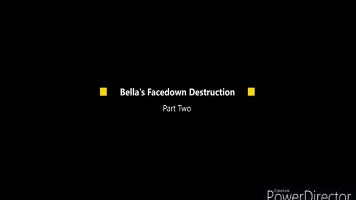 B C Tickle And Fetish - Bella's Facedown Destruction: Part Two (Small)