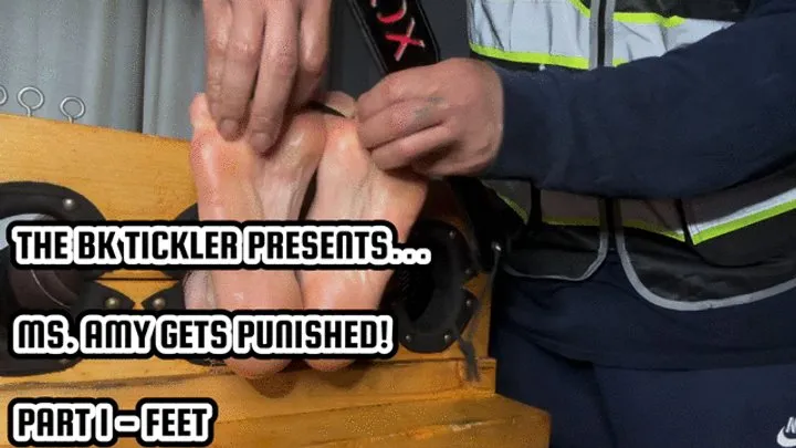 The Bk Tickler - MISS AMY GET PUNISHED! PART 1 - FEET