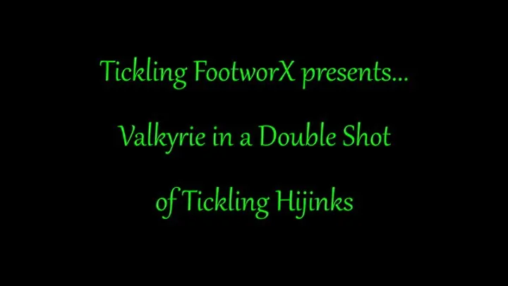 Tickling Footworx - Valkyrie in A Double Shot of Tickling Hijinks