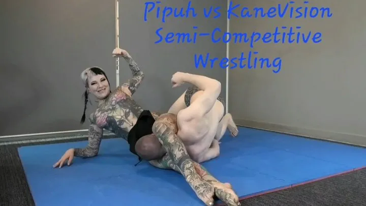 Kanevision - Pipuh vs KaneVision Semi-Competitive Wrestling
