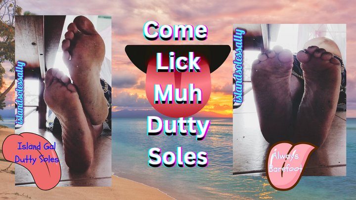 Sweet Sally's Sexy Soles - Come Lick Muh Dutty Soles