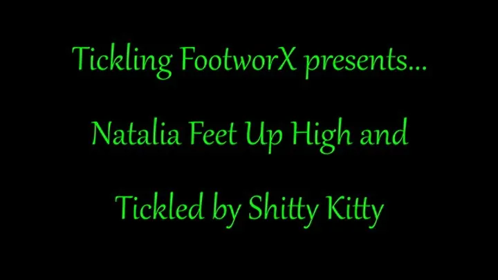 Tickling Footworx - Nathalia Feet Up High and Tickled by Kitty