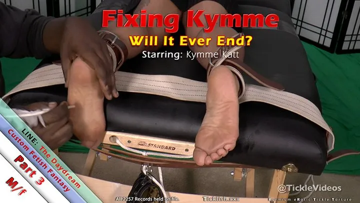 Ticklehotness C4s - Fixing Kymme Part 3 - Will It Ever End?