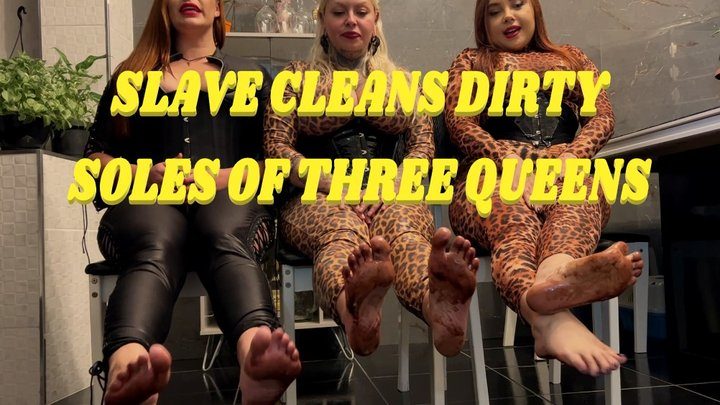 Madame Fermans - SLAVE CLEANS DIRTY SOLES OF THREE QUEENS