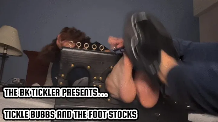 The Bk Tickler - TICKLE BUBBS AND THE FOOT STOCKS