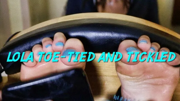 The Devils Footstool - Lola Toe-Tied and Tickled