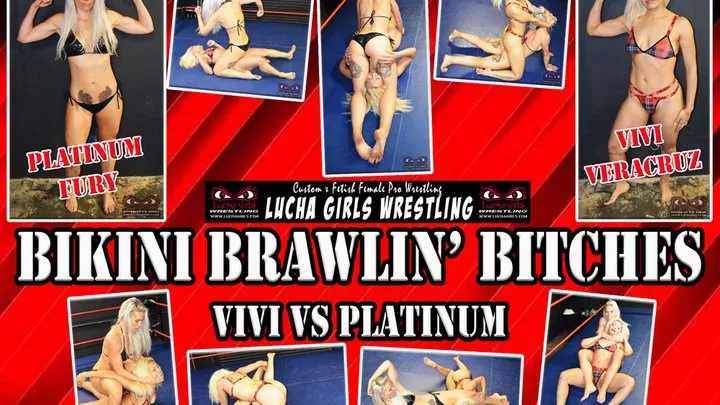 Lucha Girls ~ Female Pro Wrestling - 1311- Bikini Brawlin’ Bitches - Vivi vs Platinum