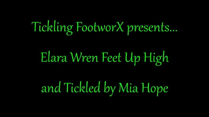 Tickling Footworx - Elara Wren Feet Up High and Tickled by Mia Hope