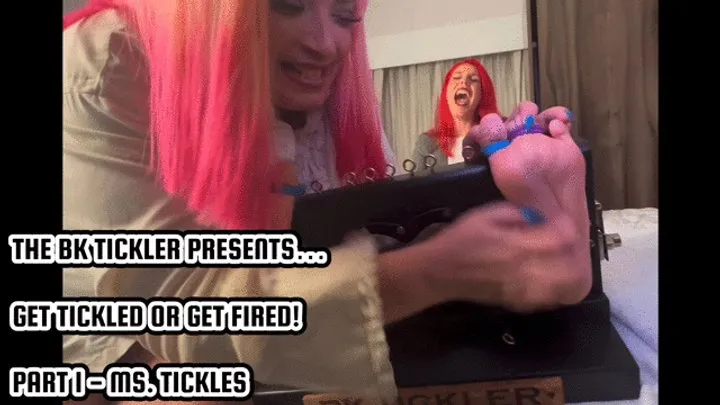 The Bk Tickler - GET TICKLED OR GET FIRED!: PART 1 - MS TICKLES