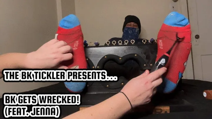 The Bk Tickler - BK GETS WRECKED! (FEATURING JENNA)