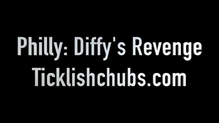 Ticklishchubs - Philly: Diffy's Revenge